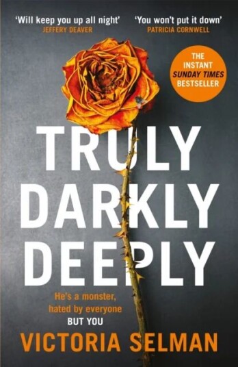 Truly, Darkly, Deeply Av Victoria Selman Truly, Darkly, Deeply Av Victoria Selman