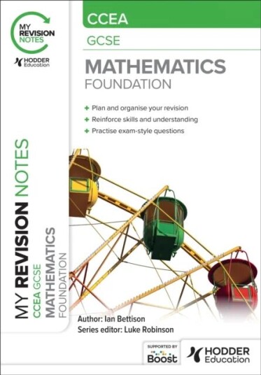 My Revision Notes: Ccea Gcse Mathematics Foundation Av Ian Bettison