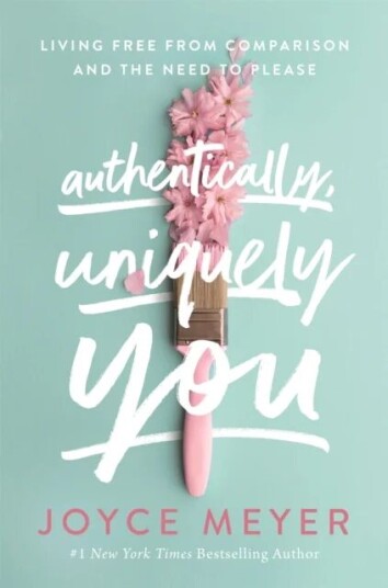 Authentically, Uniquely You Av Joyce Meyer