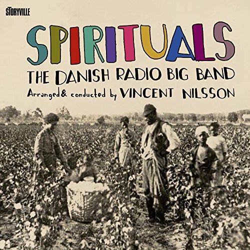 Vincent Nilsson Danish Radio Big Band  Spirituals  CD