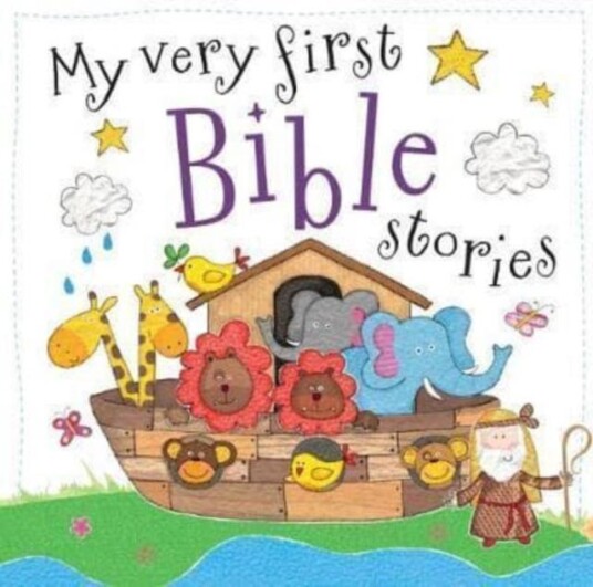 My Very First Bible Stories My Very First Bible Stories