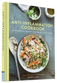The Anti Inflammation Cookbook Av Amanda Haas The Anti Inflammation Cookbook Av Amanda Haas