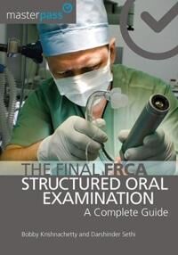 The Final Frca Structured Oral Examination Av Bobby Krishnachetty, Darshinder Sethi
