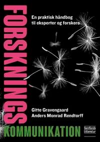 Rendtorff Gitte Gravengaard og Anders Monrad Forskningskommunikation