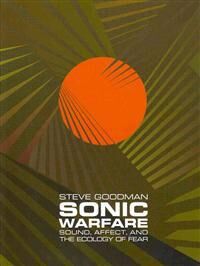 Sonic Warfare Av Steve Goodman