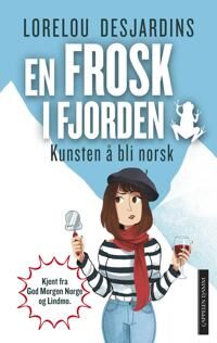 Desjardins Lorelou En frosk i fjorden