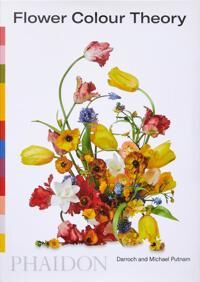 Flower Colour Theory Av Taylor Putnam, Michael Putnam