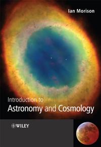Introduction To Astronomy And Cosmology Av Ian (Manchester University Uk) Morison