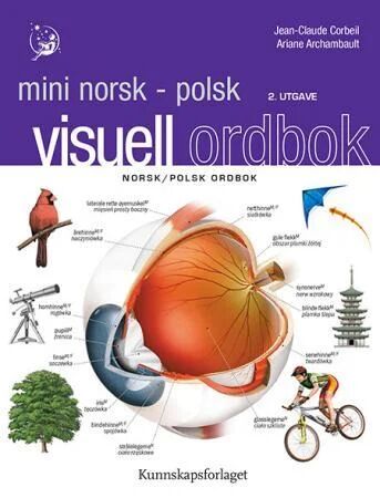 Mini Visuell Ordbok Av Ariane Archambault, Jean-Claude Corbeil