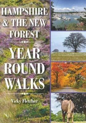 Hampshire & The New Forest Year Round Walks Av Vicky Fletcher