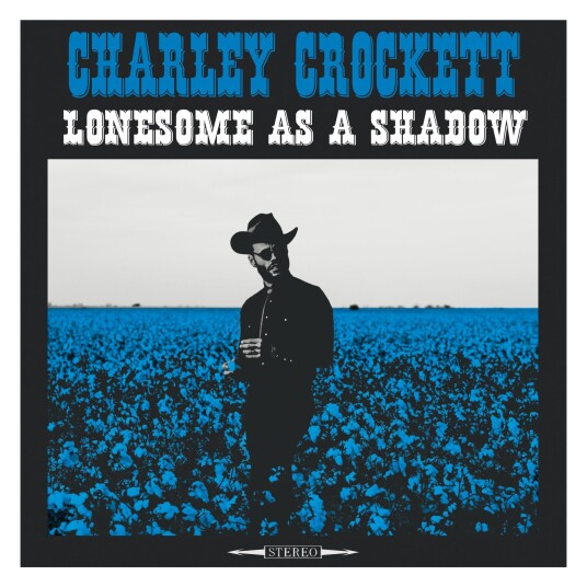 Charley Crockett Lonesome As A Shadow LP/Vinyl Charley Crockett Lonesome As A Shadow LP/Vinyl