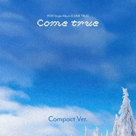 POW Come True CD