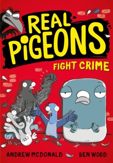 Real Pigeons Fight Crime Av Andrew Mcdonald Real Pigeons Fight Crime Av Andrew Mcdonald