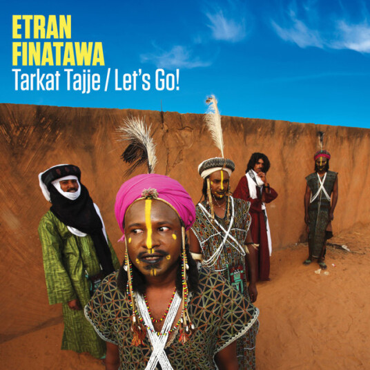 Etran Finatawa Tarkat Tajje / Let's Go! CD
