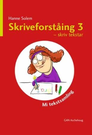 Skriveforståing 3 Av Hanne Solem
