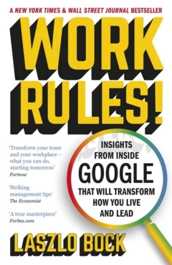 Work Rules! Av Laszlo Bock