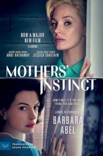 Mothers' Instinct [Movie Tiein]  A Novel of Suspense