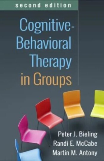 Cognitive-Behavioral Therapy In Groups Av Peter J. Bieling, Randi E. Ph.D. Mccabe, Martin M. Antony