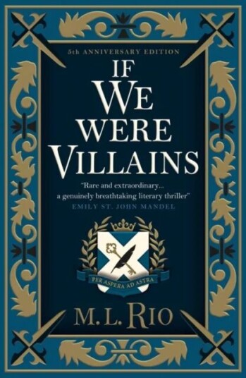 If We Were Villains - Illustrated Edition: The Sensational Tiktok Book Club Pick Av M. L. Rio