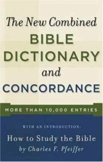 New Combined Bible Dictionary And Concordance Av Baker