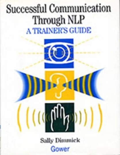 Successful Communication Through Nlp Av Sally Dimmick