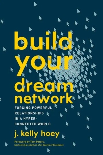 Build Your Dream Network Av J. Kelly (J. Kelly Hoey) Hoey
