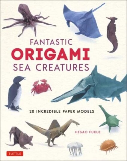Fantastic Origami Sea Creatures Av Hisao Fukui