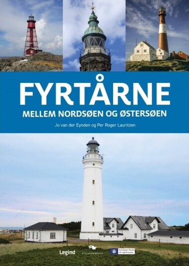 Fyrtårn Mellom Nordsjøen Og Østersjøen | Jo Van Der Eynden Og Per Roger Lauritzen | Språk: Dansk