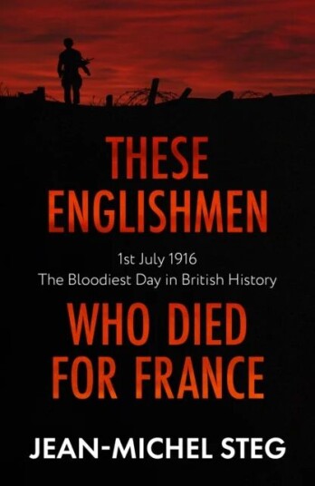 These Englishmen Who Died For France Av Jean-Michel Steg