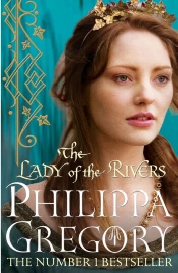 The Lady Of The Rivers Av Philippa Gregory