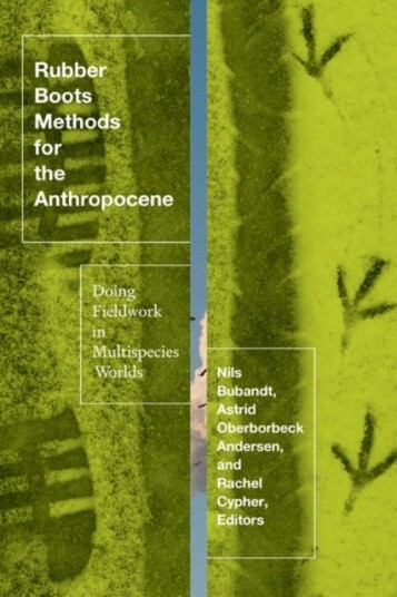 Rubber Boots Methods For The Anthropocene