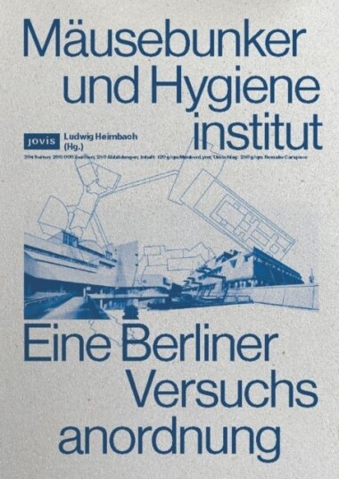 Mausebunker und Hygieneinstitut
