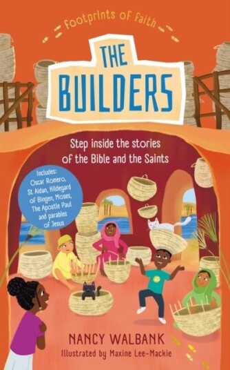 Footprints of Faith: The Builders Footprints of Faith: The Builders