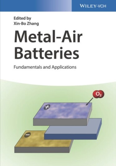 MetalAir Batteries Fundamentals and Applications MetalAir Batteries Fundamentals and Applications