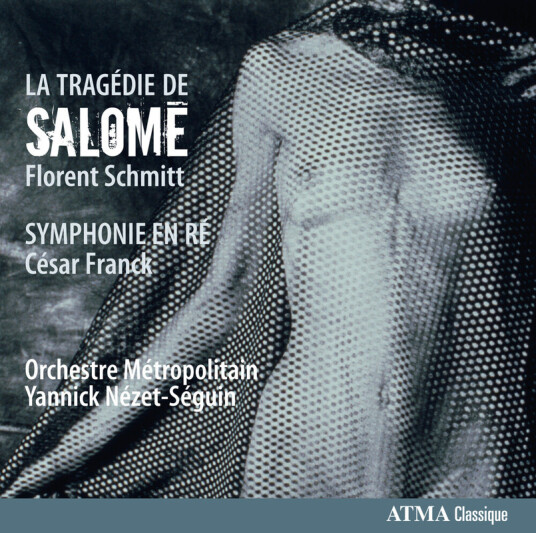 Yannick N ZetS Guin Florent Schmitt Orchestre M Tropolitain Du Grand Montr Al Orchestre Métropolitain Du Grand Montréal Tragedie De Salome / Symphonie En Re CD