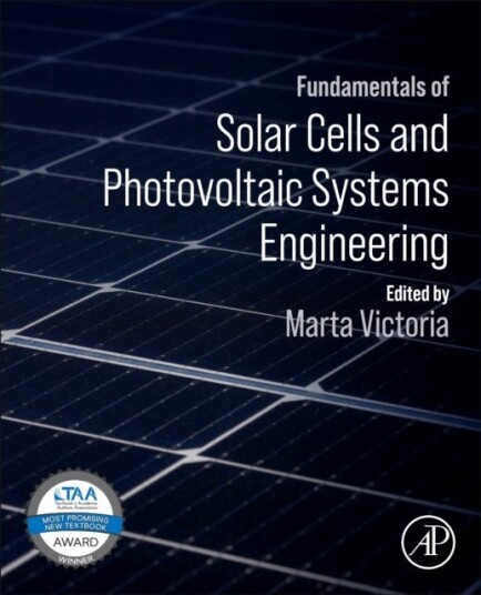 Fundamentals of Solar Cells and Photovoltaic Systems Engineering