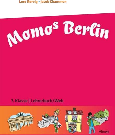 Lore Rørvig Jacob Chammon - Ach So!: Momos Berlin, 7. Kl, Lehrerbuc...