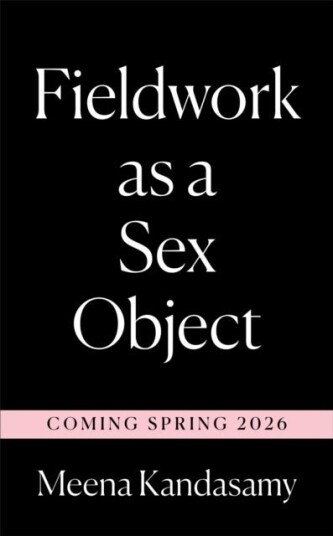 Fieldwork as a Sex Object Fieldwork as a Sex Object