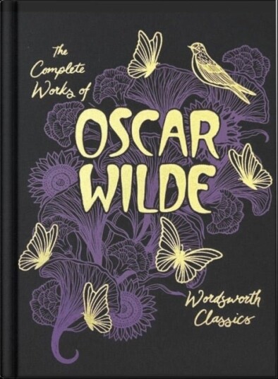 The Collected Works of Oscar Wilde Wordsworth Library Collection The Collected Works of Oscar Wilde Wordsworth Library Collection