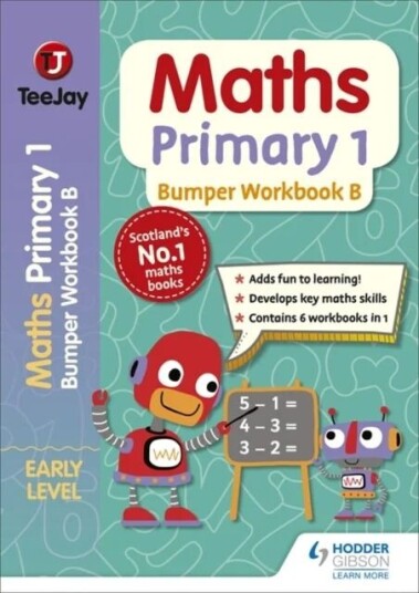 Teejay Maths Primary 1: Bumper Workbook B Av James Geddes, James Cairns, Thomas Strang