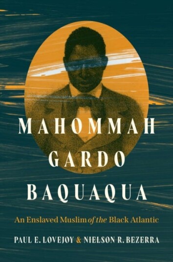 Mahommah Gardo Baquaqua An Enslaved Muslim of the Black Atlantic Mahommah Gardo Baquaqua An Enslaved Muslim of the Black Atlantic