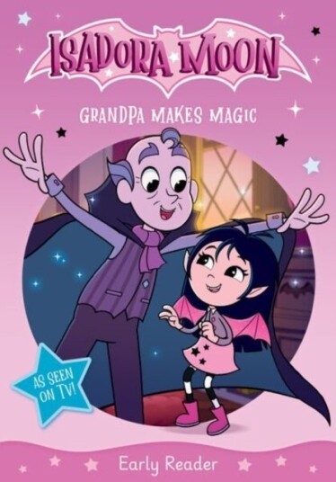 Isadora Moon: Grandpa Makes Magic an exciting early reader based on the top rated animated TV series from the world of Harriet Muncaster