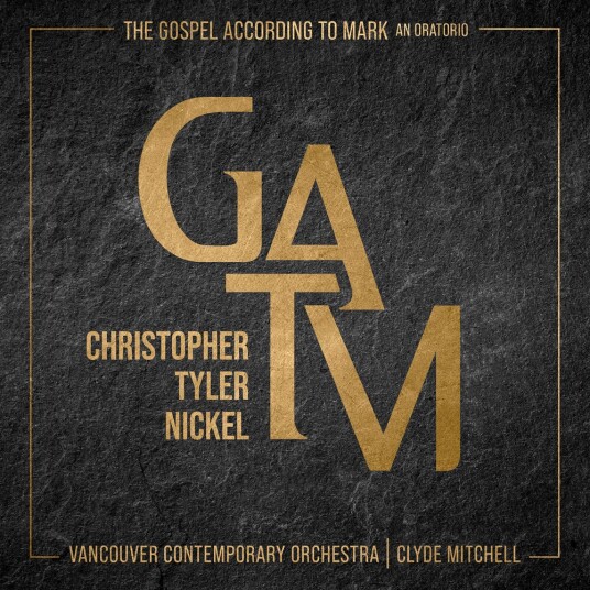 Clyde Mitchell, Christopher Tyler Nickel  Gospel According To Mark  CD