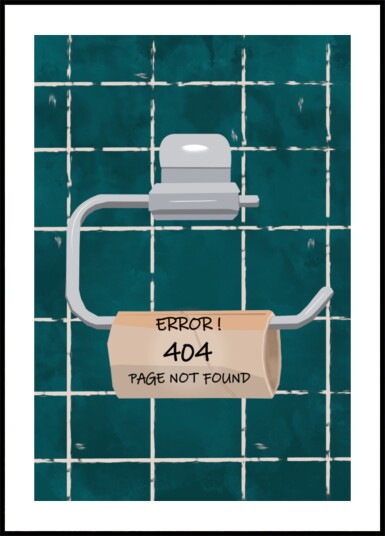 404 Toilet Paper Error Plakat / 40x50