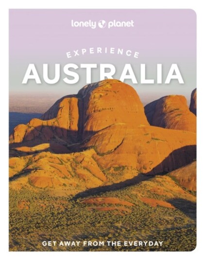 Lonely Planet Experience Australia Lonely Planet Experience Australia