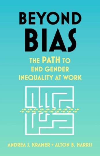Beyond Bias Av Andrea S. Kramer, Alton B. Harris