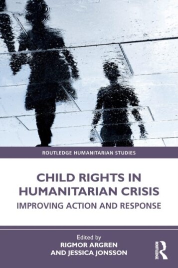 Child Rights in Humanitarian Crisis Improving Action and Response