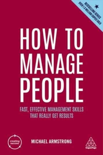How to Manage People Fast, Effective Management Skills that Really Get Results