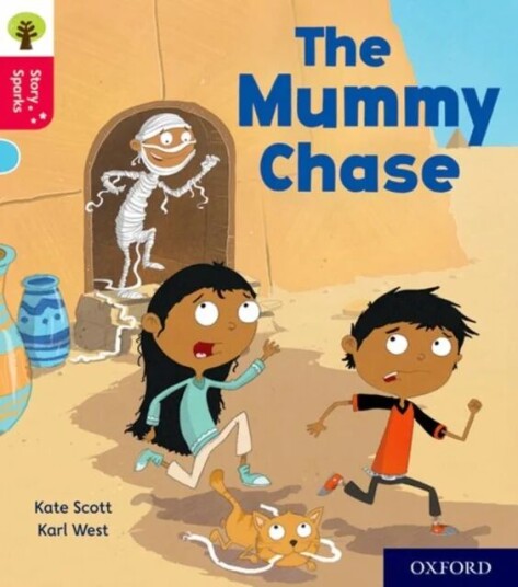 Oxford Reading Tree Story Sparks: Oxford Level 4: The Mummy Chase Av Kate Scott Oxford Reading Tree Story Sparks: Oxford Level 4: The Mummy Chase Av Kate Scott