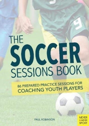 The Soccer Sessions Book Av Paul Robinson